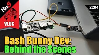 Bash Bunny Development: Behind the Scenes - Hack Across the Planet - Hak5 2204