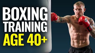 Here's the Truth No One Tells You about Boxing training OVER 40
