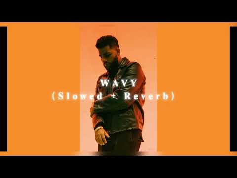 WAVY (Slowed / Remix) KARAN AUJLA | LATEST PUNJABI SONGS 2024