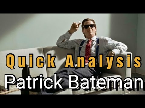 Patrick Bateman | Quick Analysis | American Psycho