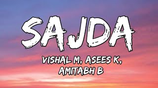 Sajda (Lyrics) - Ikkis | Vishal M, Asses K, Amitabh B | Agastya N, Simar B, Dharmendra D, Jaideep A 