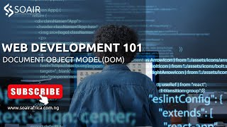 SOAIR WEB DEVELOPMENT GUIDE: Document Object Model (DOM)