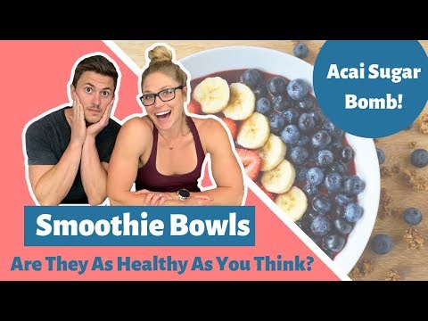 Superfood Packed Smoothie Bowls - Are They As Healthy As You Think?