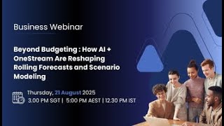 Beyond Budgeting: AI + OneStream Reshaping Rolling Forecasts & Scenario Modelling |Keansa Solutions
