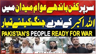 Public Aggressive Reaction on Pak-India War