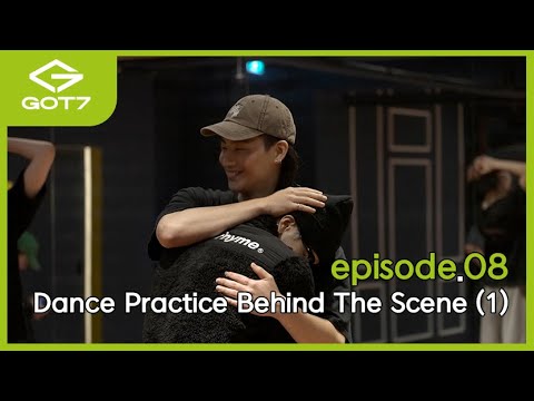 [GOT7 IS OUR NAME] episode.08 Dance Practice Behind The Scene (1)