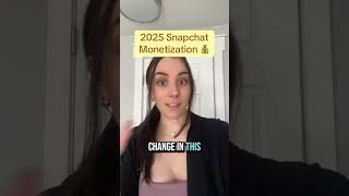 2025 Updates to Snapchat’s Monetization Program