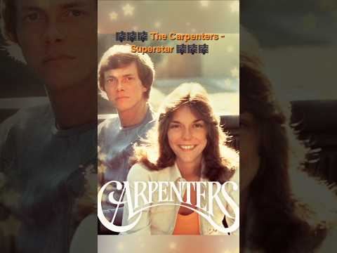 The Carpenters - Superstar #shorts #thecarpenters