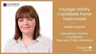 Voyager Infinity Recruitment Software - Candidate Portal Testimonial: Clearway Traffic Solutions