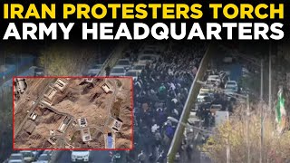 IRAN PROTESTS LIVE | Iran Protesters BURN DOWN Army Headquarters in Western Iran