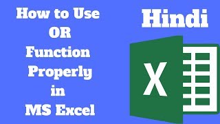 Use OR Function | MS Excel | Hindi Tutorial