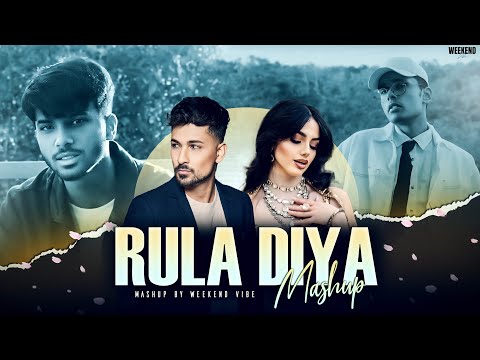 Rula Diya Mashup | Zack Knight ft.Mitraz | Simran Kaur | Heartbreak Chillout | Weekend Vibe