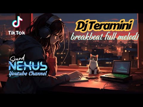 dj viral 2024 || dj teramini viral tiktok‼️breakbeat new 2024