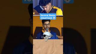 Saumraj Troll Jonathan 😱 #Saumraj #jonathan