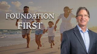 Foundation First