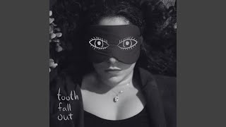 tooth fall out (Acoustic Version)