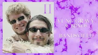 bbno$ & yung gravy - bandsville (prod. Y2K)