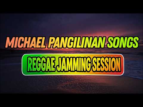 REGGAE JAMMING SESSION 🌅🌴| Michael Pangilinan Songs | ISLAND VIBES REGGAE 2026