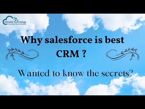 Why Salesforce is the Best CRM in the world ?