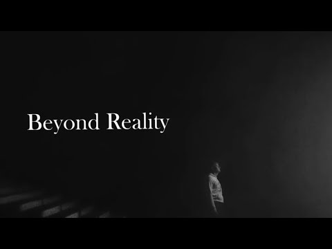 Beyond Reality | Fantasy Short Film
