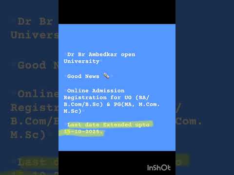 #Dr BR Ambedkar open university addmission extended upto 15-10-2025