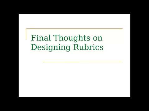 Final Thoughts on Designing Rubrics