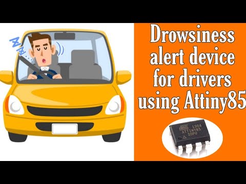Anti-drowsiness device for drivers using attiny85 IC || attiny85 IC project