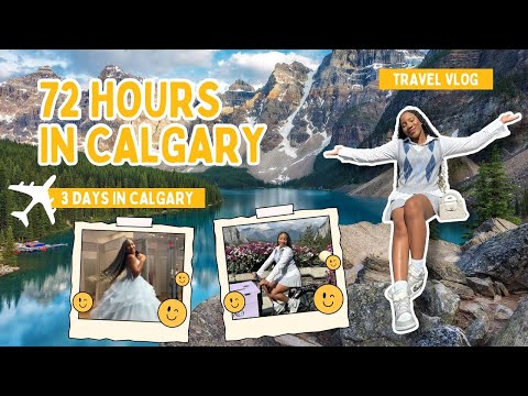 72 hours in Calgary || Prom Dress shopping, Banff mountains, lake Louise, pool day.
