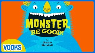 Animated Read Aloud Storybook: Monster, Be Good! | Kids Story in English | Vooks Narrated Storybooks