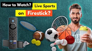 LIVE SPORTS streaming apps for firestick? [ How to Watch Live Sports on Firestick? ]