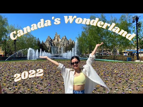 CANADA'S WONDERLAND 2022 VLOG!