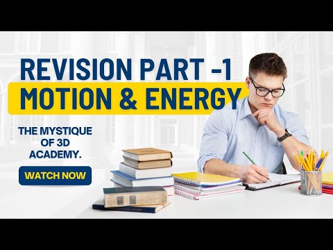 MOTION & ENERGY Revision Part 1| Concepts| Questions Solving| @ISA-Fun-and-Learn #3dacademy