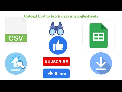 Watch Video to Upload CSV file to fetch data in Googlesheets with timestamp.