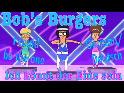 Bob’s Burgers | Ich könnt der eine sein {I could be the one German/Deutsch} [Tinas Phantasie Song]