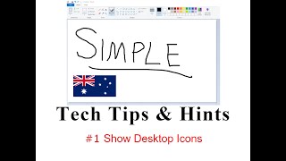 Simple Tech Tips & Hints - Show Desktop Icons