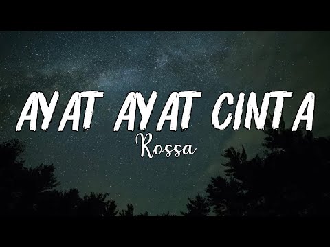 Rossa - Ayat Ayat Cinta (LYrics)