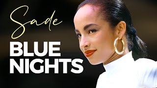 Sade Inspired Best of Slow Blues - Sade Blue Nights 💙