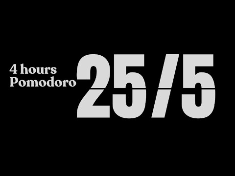 Pomodoro 25/5 🍅✨- 4 Hours (no music)(bell ring) Black and White Timer