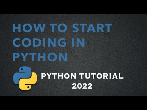 How to start coding in Python (Python Tutorial 2022)