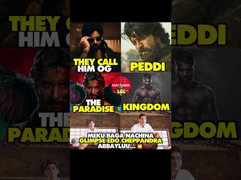 A movie glimpse meku baga nachindi? #peddi#kingdom #theparadise #og #ramcharan #pawankalyan #nani#vd