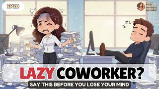 Lazy Coworker Taking Advantage? Here's What Happens Next