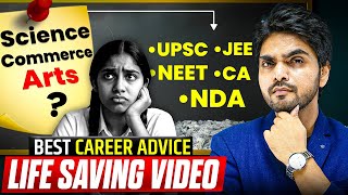 NOW WHAT AFTER 10th/12th? | BEST CAREER GUIDANCE ADVISE | WATCH NOW