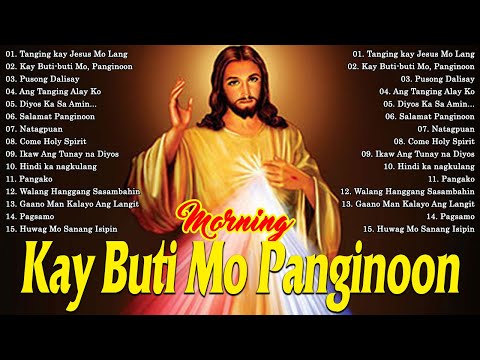 Kay Buti-buti Mo, Panginoon  🙏💕 Tagalog Christian Salamat Panginoon , Moring Worship 2024🙏💕