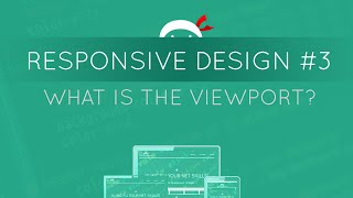 Responsive Web Design Tutorial #3 - Intro to the Viewport
