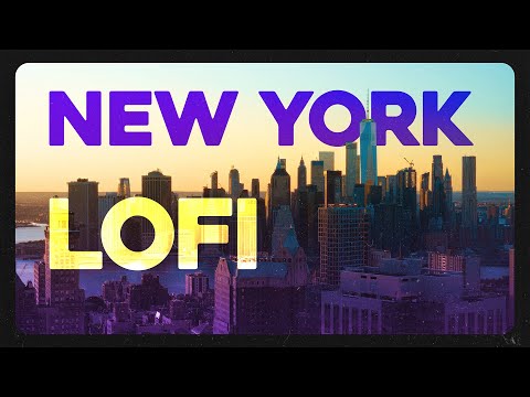 Chill Instrumental Mix - NEW YORK Lo-Fi