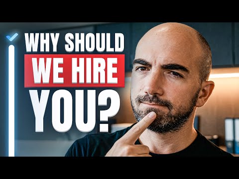 How to Answer “Why Should We Hire You”