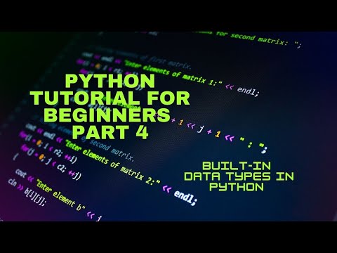 # 4 Python Tutorial for Beginners | Introduction to Built-in Python Data Types