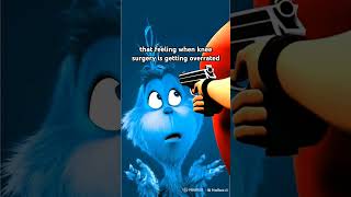 that feeling when knee surgery is getting overrated #meme