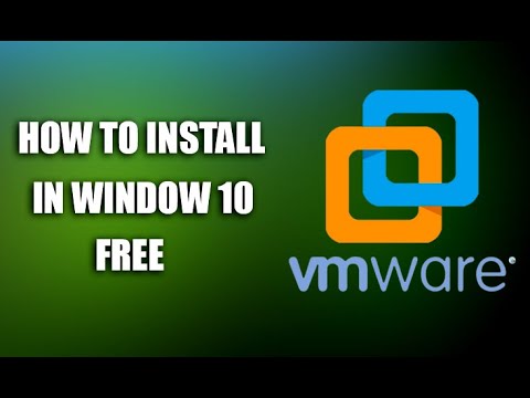 HOW TO INSTALL VMWARE IN WINDOW 10 FREE EASY STEPS