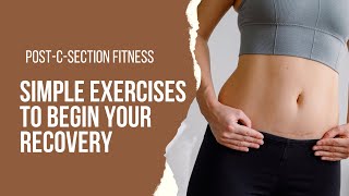 How to Start Exercising After a C-Section: Tips for New Moms